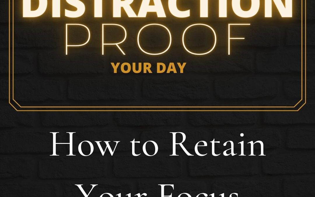 How to Retain Your Focus